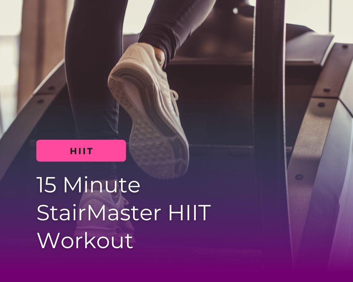 StairMaster HIIT Workout: Three, 15 minute workouts